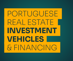 PORTUGUESE REAL ESTATE INVESTMENT VEHICLES & FINANCING