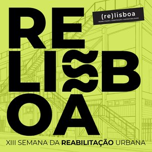 XIII SEMANA DA REABILITAÇÃO URBANA Lisboa