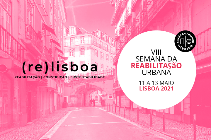 Arranca esta terça feira a Semana da Reabilitação Urbana de Lisboa